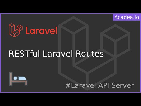 Ep10 - RESTful API Route Design and Laravel Routes
